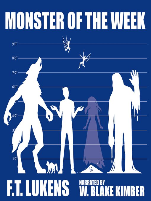 Title details for Monster of the Week by F.T. Lukens - Available